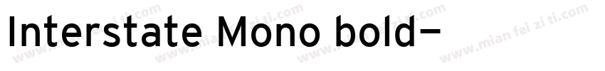 Interstate Mono bold字体转换